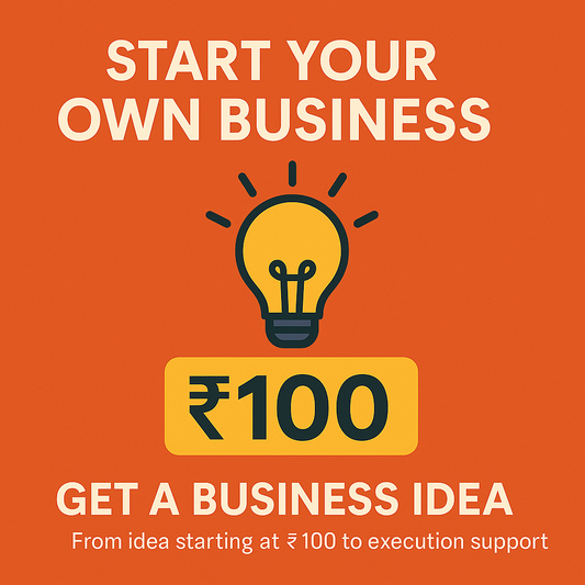 ₹100 Business Idea Plan – Start Your Own Business Today!